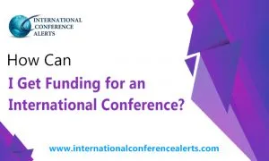 How Do I Get Travel Grant for International Conference?