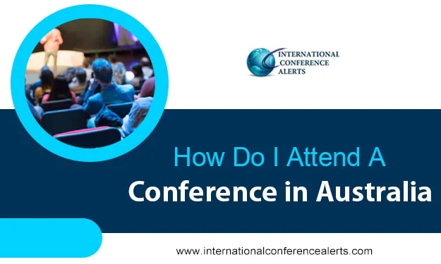 How To Get Australia Visa for Attending Conferences?