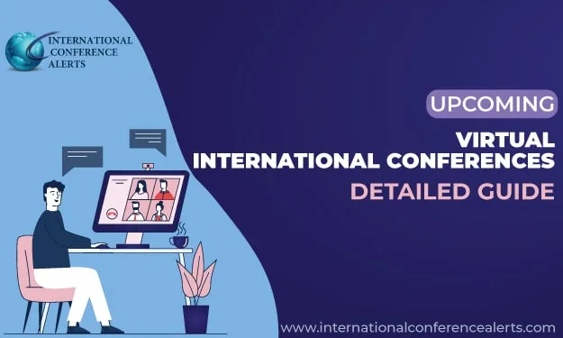 Upcoming Virtual International Conferences – Detailed Guide
